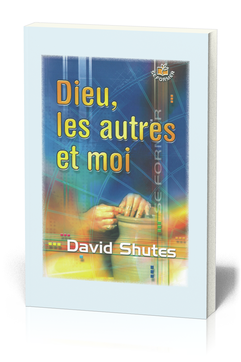 DIEU LES AUTRES ET MOI