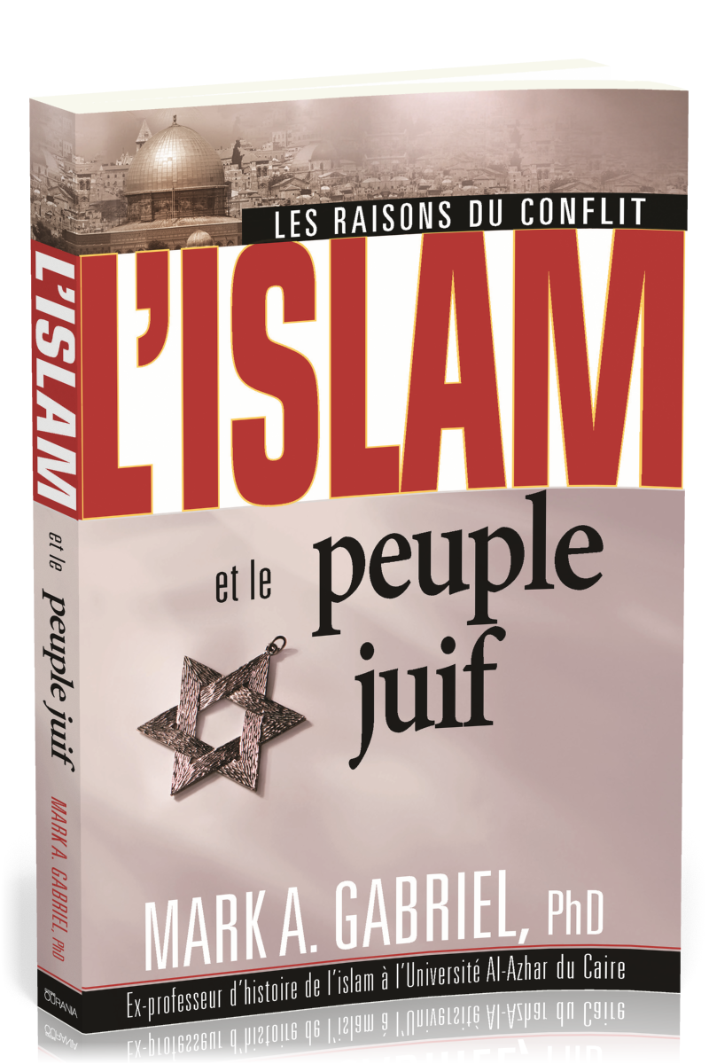 ISLAM ET LE PEUPLE JUIF (L') LES RAISON DU CONFLIT