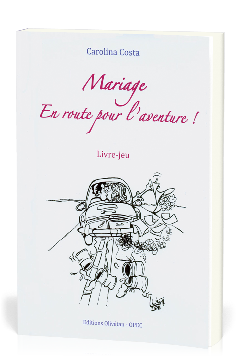 MARIAGE : EN ROUTE POUR L'AVENTURE ! LIVRE-JEU