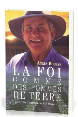 FOI COMME DES POMMES DE TERRE (LA)