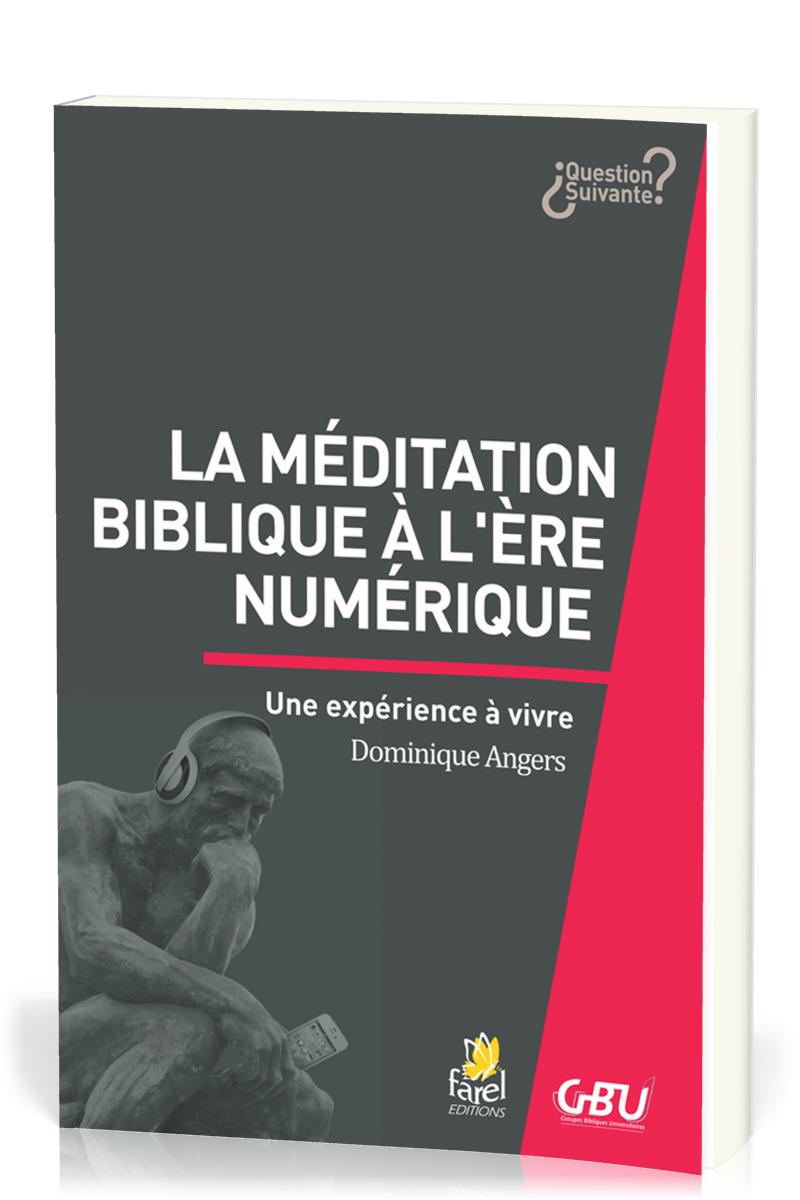 MEDITATION BIBLIQUE A L'ERE DU NUMERIQUE (LA)