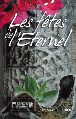 FETES DE L'ETERNEL (LES)