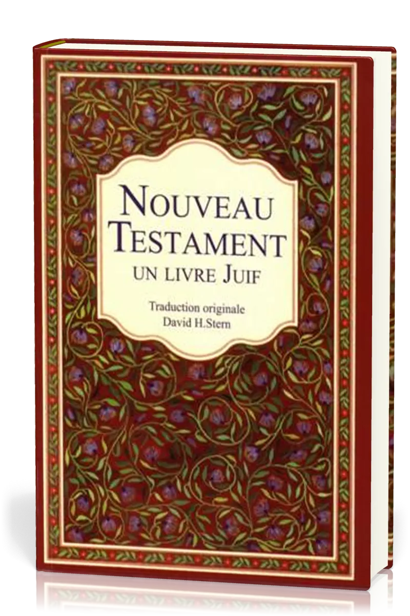 NOUVEAU TESTAMENT - UN LIVRE JUIF