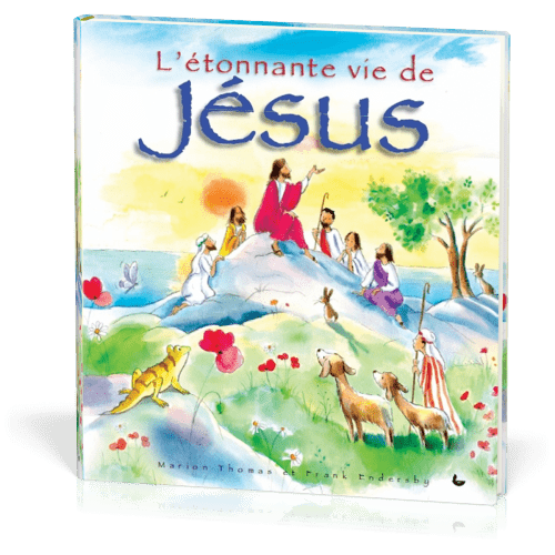 ETONNANTE VIE DE JESUS