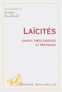 LAICITES ENJEUX THEOLOGIQUES ET PRATIQUES