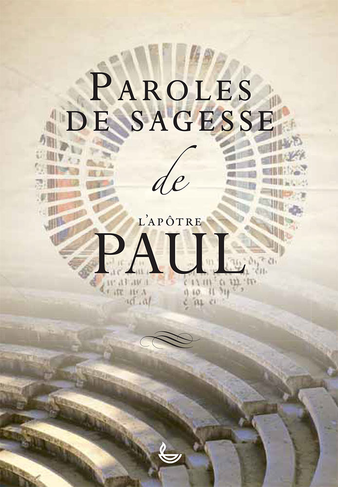 PAROLES DE SAGESSE DE PAUL