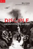 DISCIPLE - UNE IDENTITE FONDEE SUR JESUS