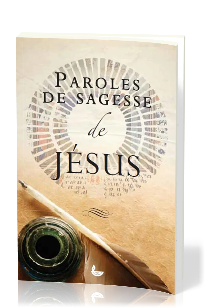 PAROLES DE SAGESSE DE JESUS