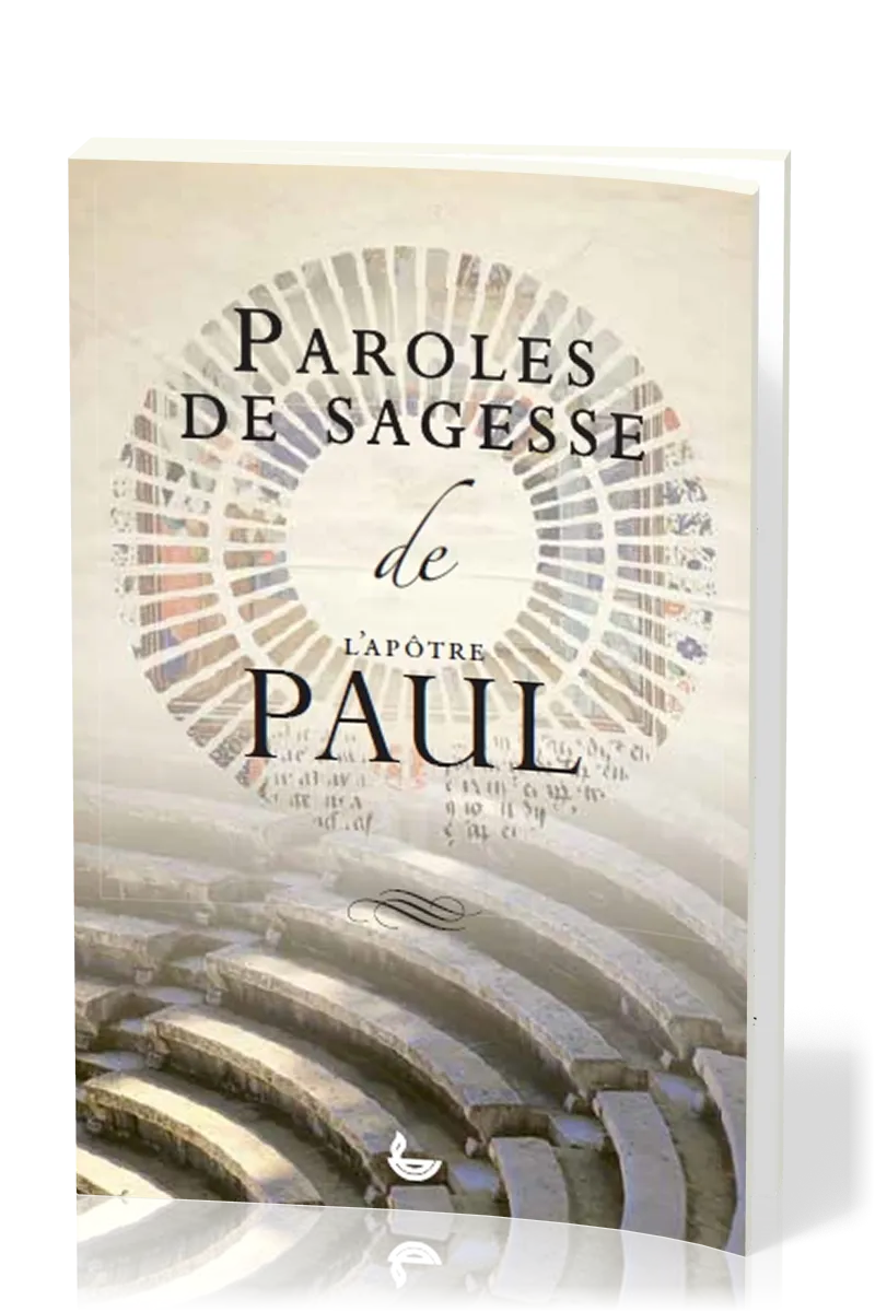 PAROLES DE SAGESSE DE PAUL