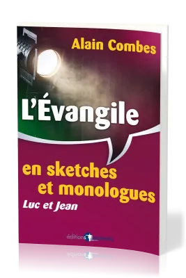 EVANGILE EN SKETCHES ET MONOLOGUES (L')