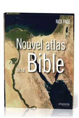 NOUVEL ATLAS DE LA BIBLE