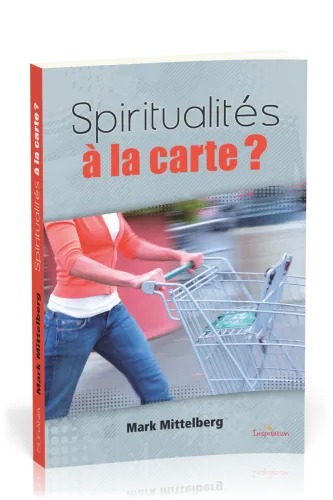 SPIRITUALITES A LA CARTE ?