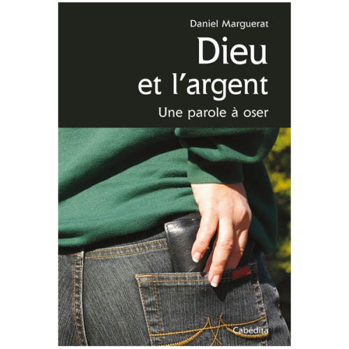 Dieu et l'argent - Une parole à oser