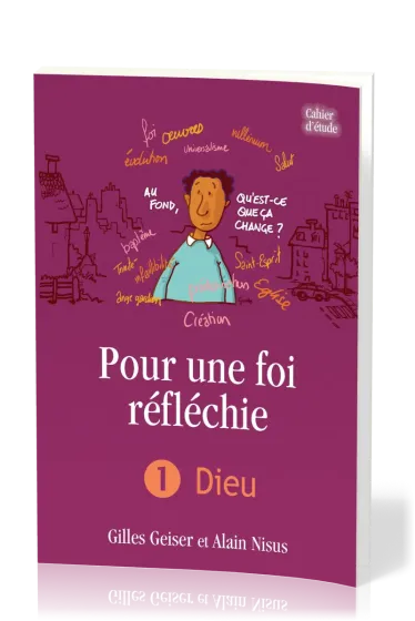 POUR UNE FOI REFLECHIE - 1 DIEU