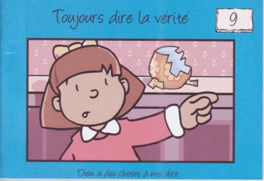 TOUJOURS DIRE LA VERITE - COL. DIEU A DES CHOSES A ME DIRE N°9