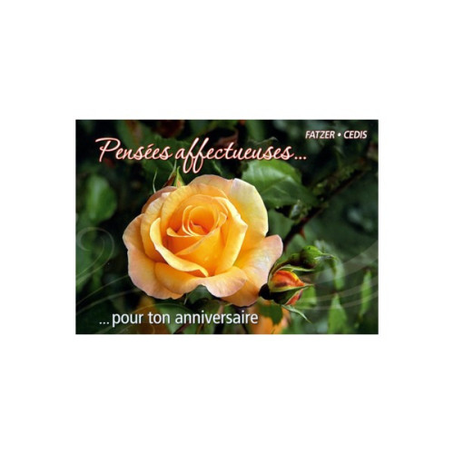 PENSEES AFFECTUEUSES...POUR TON ANNIVERSAIRE