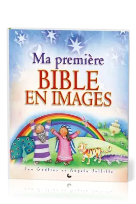 MA PREMIERE BIBLE EN IMAGES