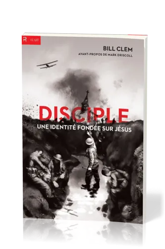 DISCIPLE - UNE IDENTITE FONDEE SUR JESUS