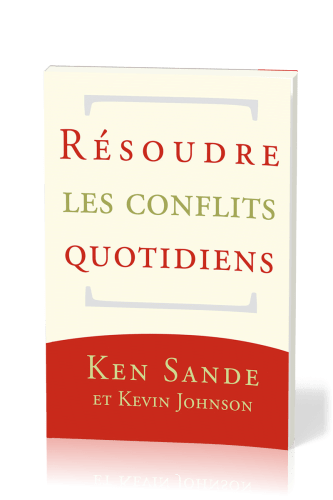 RESOUDRE LES CONFLITS QUOTIDIENS