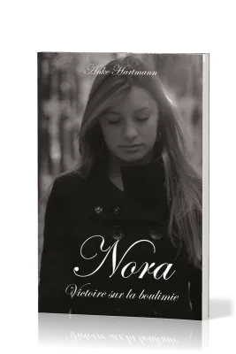NORA, VICTOIRE SUR LA BOULIMIE
