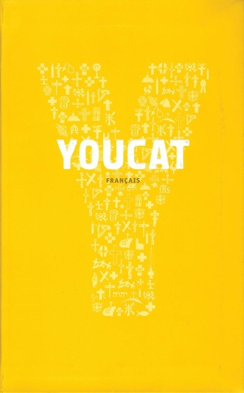 Youcat Français - Catéchisme catholique pour les jeunes - couverture jaune