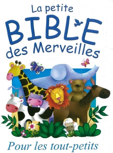 PETITE BIBLE DES MERVEILLES (LA)