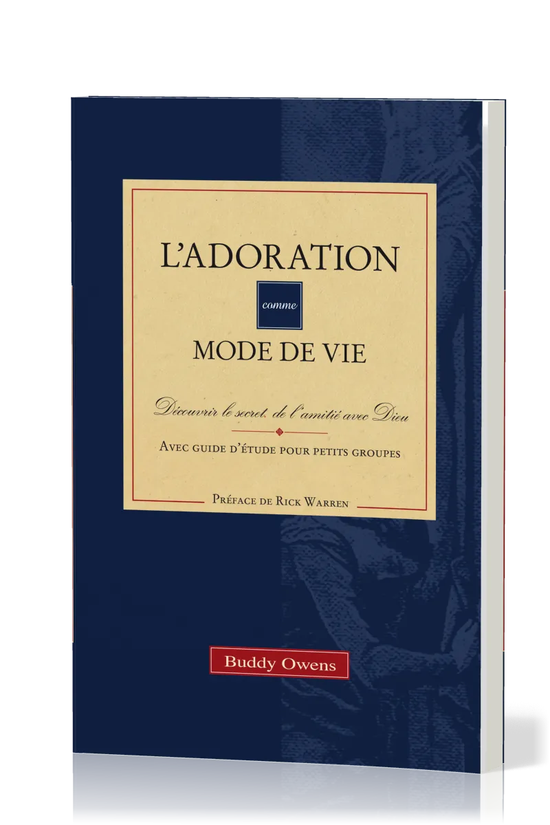 ADORATION COMME MODE DE VIE (L')