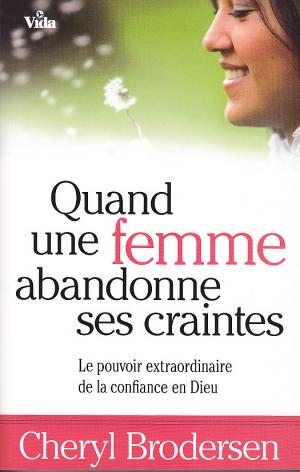 QUAND UNE FEMME ABANDONNE SES CRAINTES