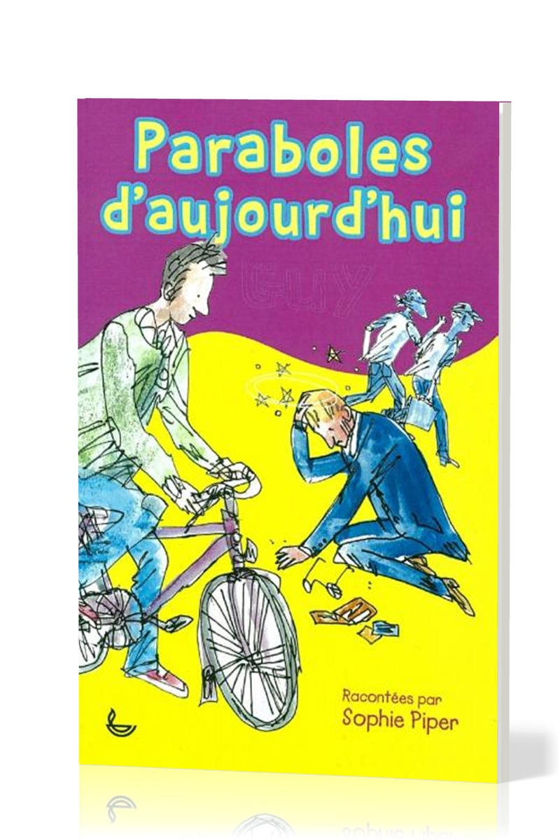 PARABOLES D'AUJOURD'HUI