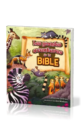 GRANDES AVENTURES DE LA BIBLE (LES)