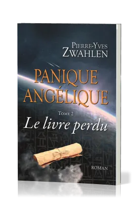 PANIQUE ANGELIQUE - LE LIVRE PERDU - TOME 2