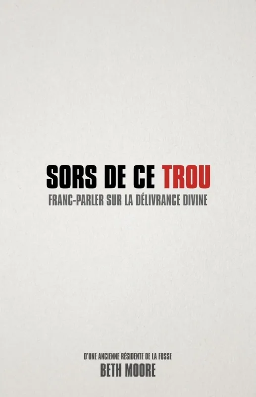 SORS DE CE TROU