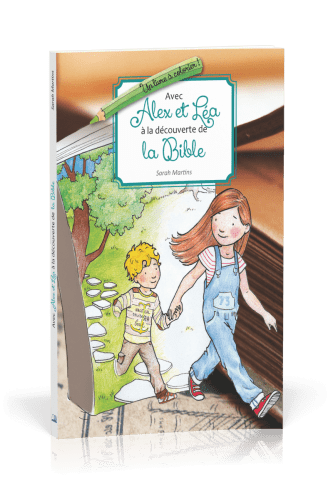 AVEC ALEX ET LEA A LA DECOUVERTE DE LA BIBLE