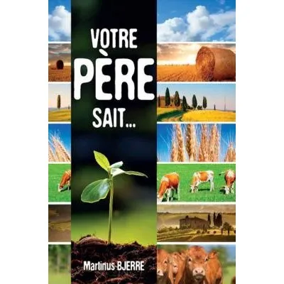 VOTRE PERE SAIT...