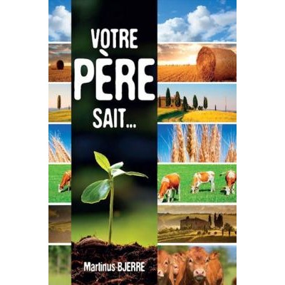 VOTRE PERE SAIT...