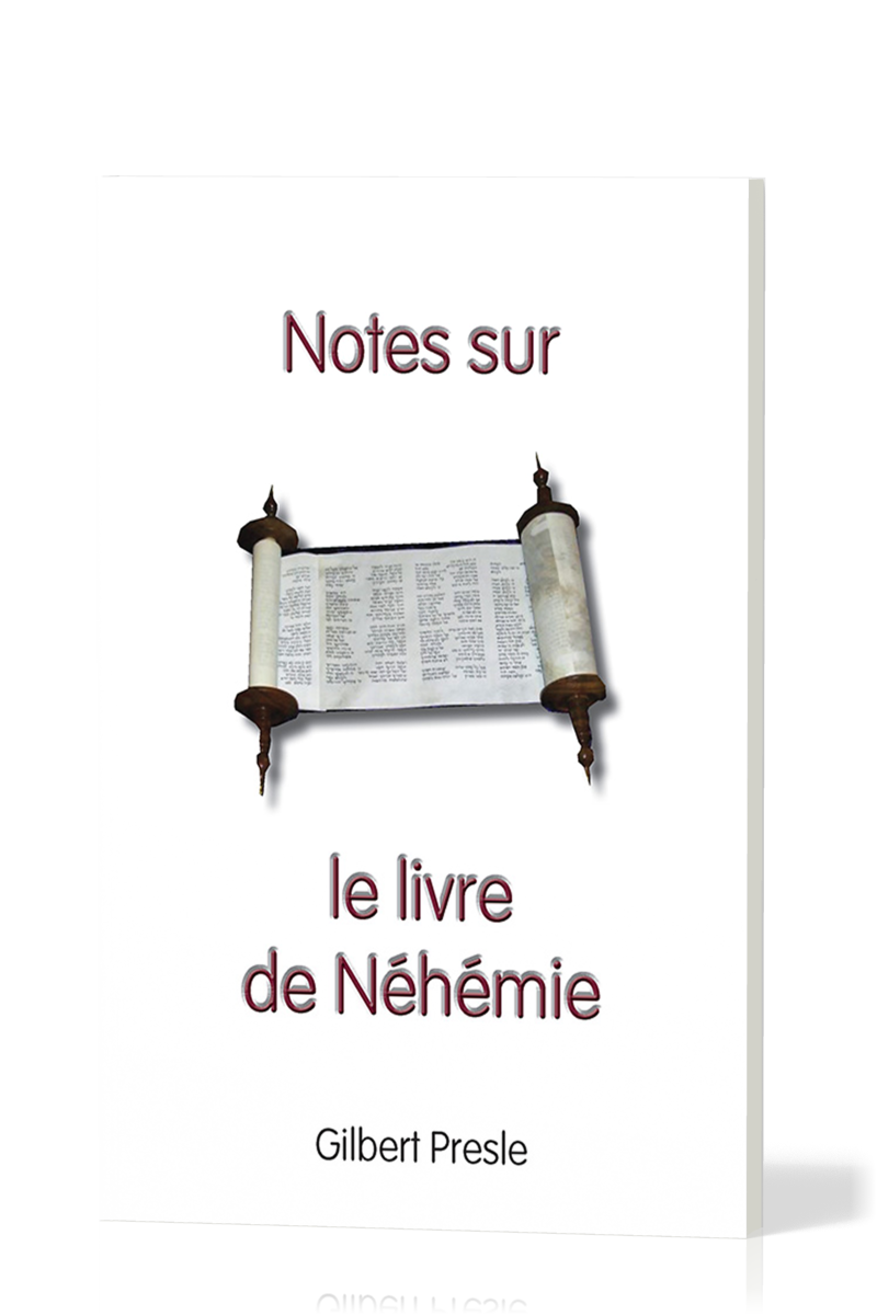 NOTES SUR LE LIVRE DE NEHEMIE