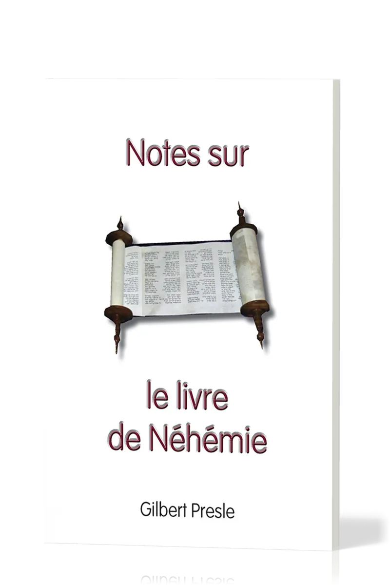 NOTES SUR LE LIVRE DE NEHEMIE