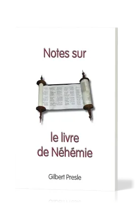 NOTES SUR LE LIVRE DE NEHEMIE
