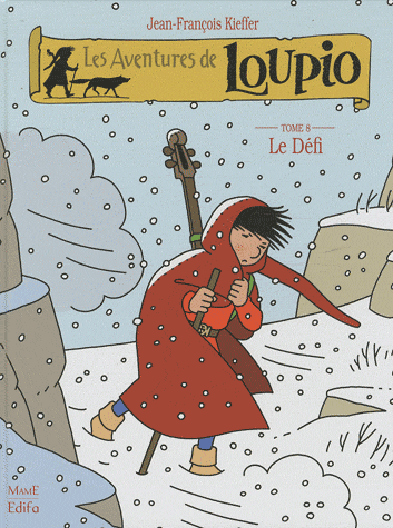 AVENTURES DE LOUPIO (LES) - TOME 8 - LE DEFI