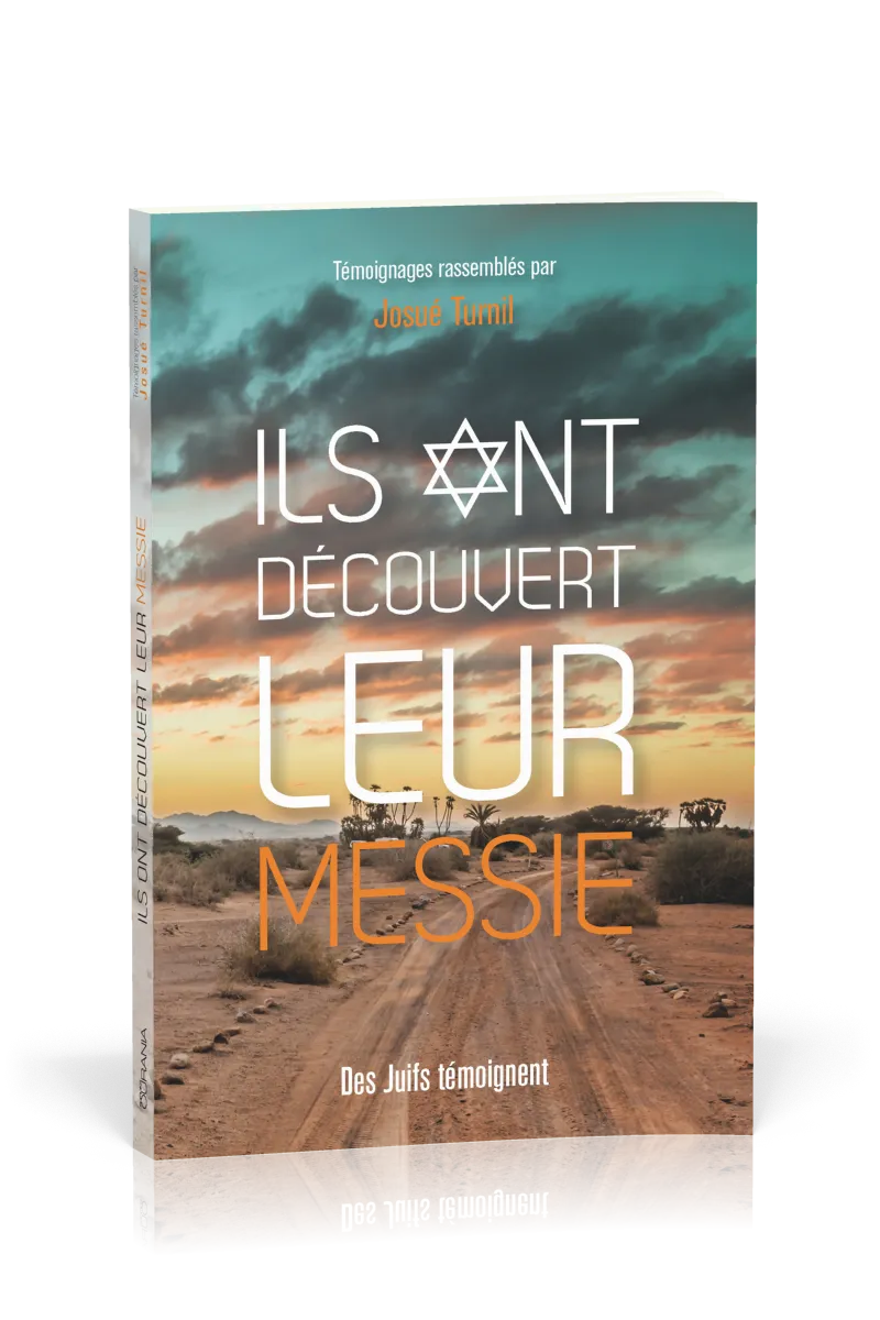ILS ONT DECOUVERT LEUR MESSIE - DES JUIFS TEMOIGNENT