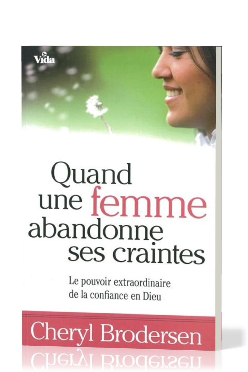 QUAND UNE FEMME ABANDONNE SES CRAINTES