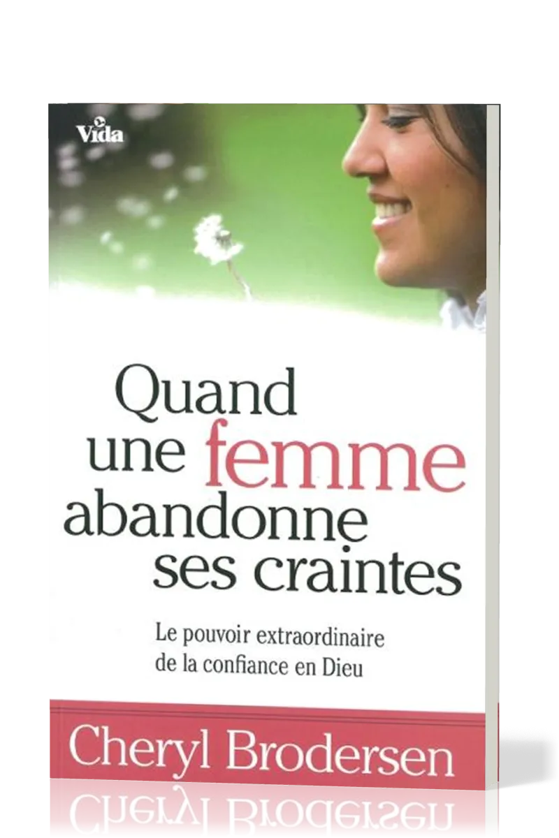QUAND UNE FEMME ABANDONNE SES CRAINTES