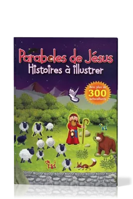 PARABOLES DE JESUS - HISTOIRES A ILLUSTRER