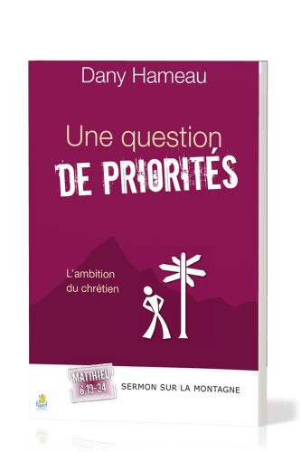 UNE QUESTION DE PRIORITES