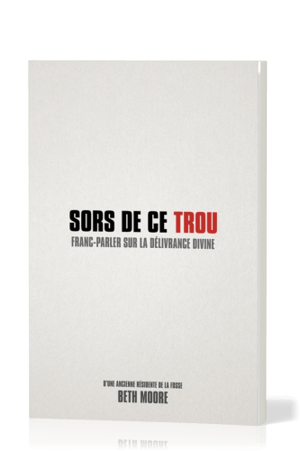 SORS DE CE TROU