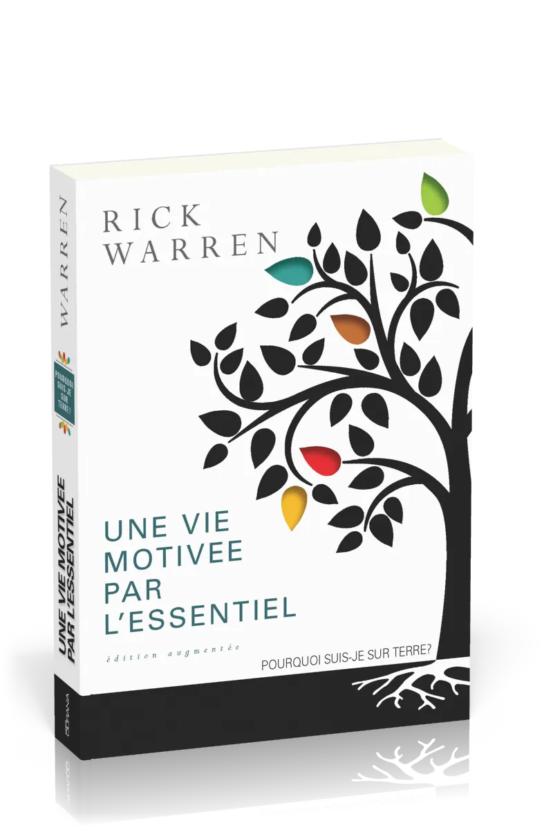 UNE VIE MOTIVEE PAR L'ESSENTIEL - EDITION AUGMENTEE - RELIE AVEC SIGNET