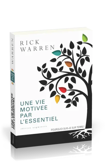 UNE VIE MOTIVEE PAR L'ESSENTIEL - EDITION AUGMENTEE - RELIE AVEC SIGNET