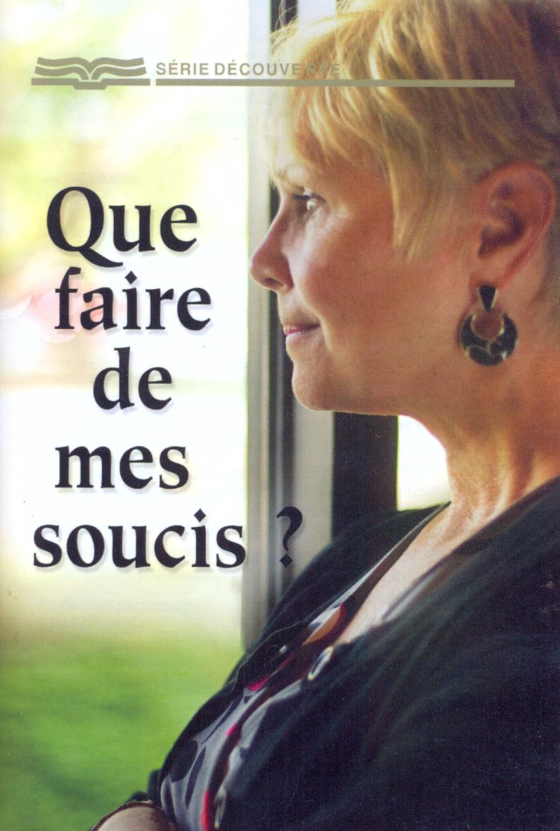 QUE FAIRE DE MES SOUCIS ? - BROCHURE