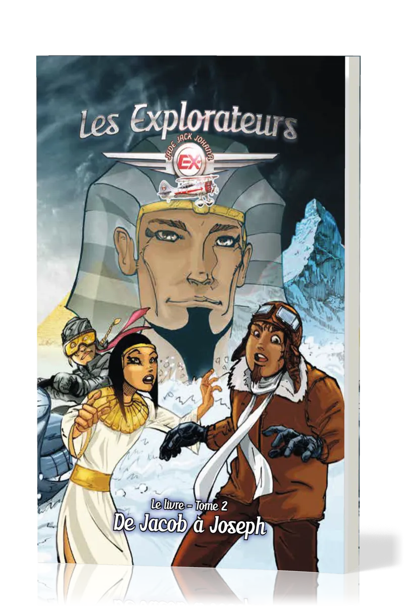 EXPLORATEURS (LES) DE JACOB A JOSEPH