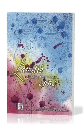 AMITIE DANS TOUS SES SENS (L')